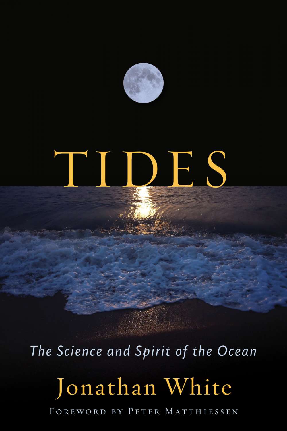 Book cover: TIDES, The Science and Spirit of the Ocean