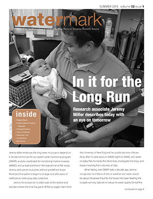 Cover from Watermark 32(1): Summer 2015. The photo shows Jeremy Miller holding daughter Camille and a YSI data sonde.